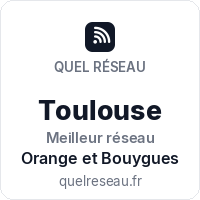 Réseau mobile à Toulouse - Quel Réseau
